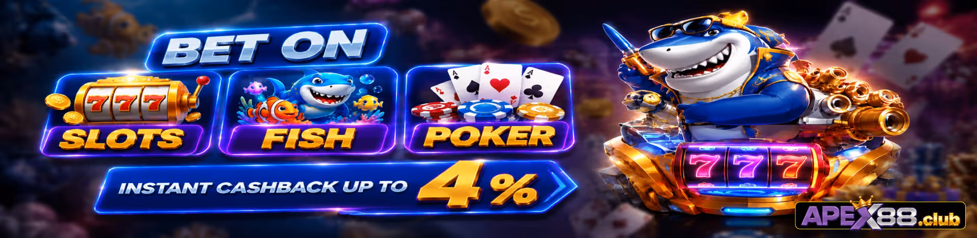 Bet on slots, fish and poker with instant cashback up to 4%.