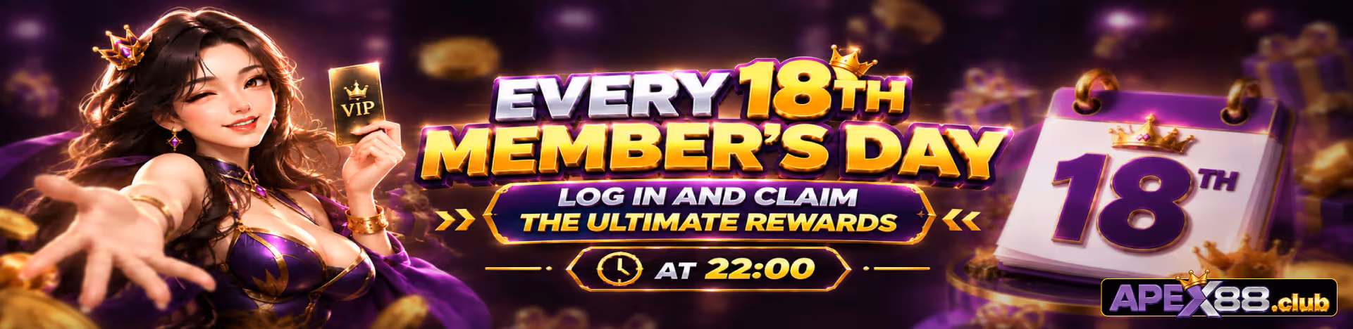 Every 18th is Member's Day. Log in at 22:00 to claim the rewards.